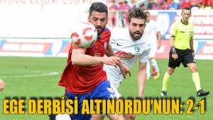 EGE DERBİSİ ALTINORDU'NUN: 2-1