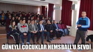 GÜNEYLİ ÇOCUKLAR HEMSBALL’U SEVDİ