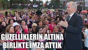 GÜZELLİKLERİN ALTINA BİRLİKTE İMZA ATTIK