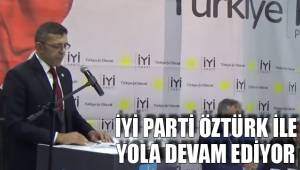 İYİ PARTİ OLAĞAN GENEL KURULU YAPILDI