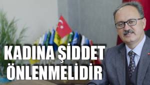 KADINA ŞİDDET ÖNLENMELİDİR