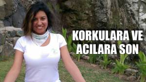 KORKULARA VE ACILARA SON