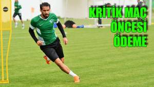 KRİTİK MAÇ ÖNCESİ ÖDEME