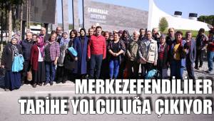 MERKEZEFENDİLİLER TARİHE YOLCULUĞA ÇIKIYOR