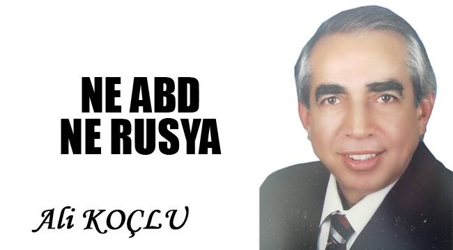 NE ABD NE RUSYA