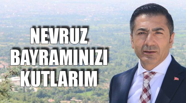 NEVRUZ BAYRAMINIZI KUTLARIM