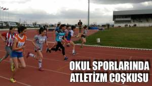 OKUL SPORLARINDA ATLETİZM COŞKUSU