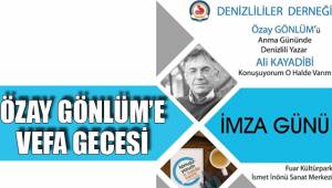 ÖZAY GÖNLÜM’E VEFA GECESİ