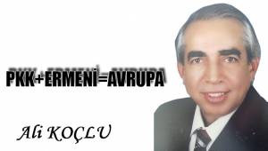 PKK+ERMENİ=AVRUPA