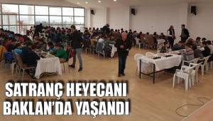 SATRANÇ HEYECANI BAKLAN’DA YAŞANDI