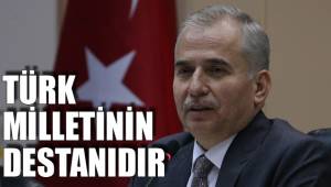 TÜRK MİLLETİNİN DESTANIDIR