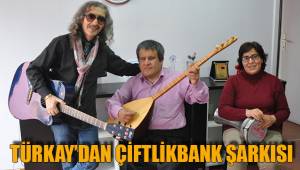TÜRKAY’DAN ÇİFTLİKBANK ŞARKISI