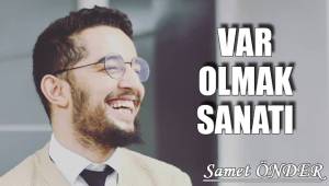 VAR OLMAK SANATI