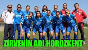 ZİRVENİN ADI HOROZKENT