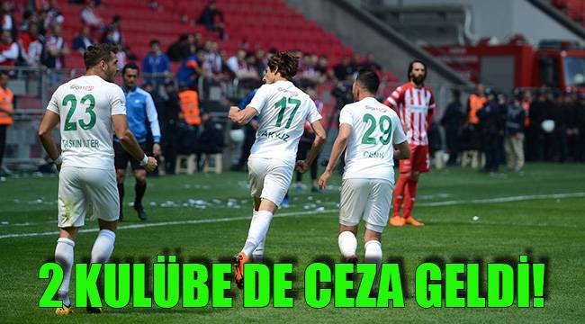 2 KULÜBE DE CEZA GELDİ