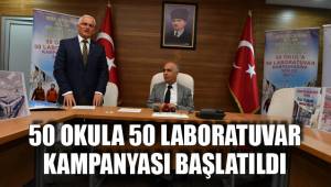 50 OKULA 50 LABORATUVAR KAMPANYASI BAŞLATILDI