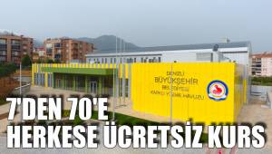 7'DEN 70'E HERKESE ÜCRETSİZ KURS