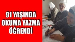 91 YAŞINDA OKUMA YAZMA ÖĞRENDİ