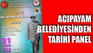 ACIPAYAM BELEDİYESİNDEN TARİHİ PANEL