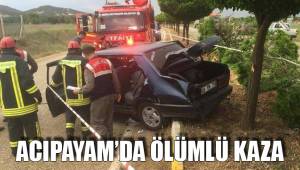 ACIPAYAM’DA ÖLÜMLÜ KAZA