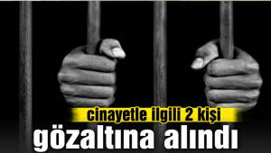 ACIPAYAM'DAKİ CİNAYETLE İLGİLİ İKİ KİŞİ GÖZALTINA ALINDI