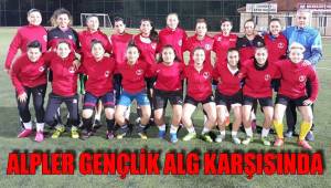 ALPLER GENÇLİK ALG KARŞISINDA
