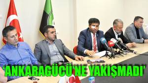 'ANKARAGÜCÜ'NE YAKIŞMADI'