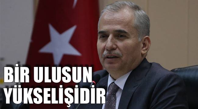 BİR ULUSUN YÜKSELİŞİDİR