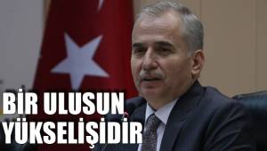 BİR ULUSUN YÜKSELİŞİDİR