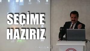 BİZ SEÇİME HAZIRIZ