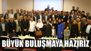BÜYÜK BULUŞMAYA HAZIRIZ