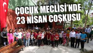 ÇOCUK MECLİSİ’NDE 23 NİSAN COŞKUSU