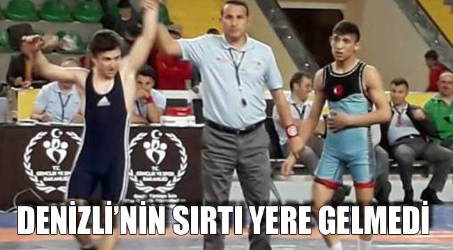 DENİZLİ’NİN SIRTI YERE GELMEDİ