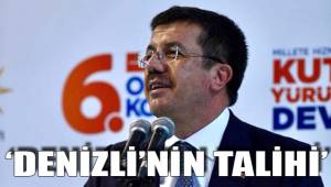 ‘DENİZLİ’NİN TALİHİ’
