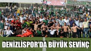 DENİZLİSPOR'DA BÜYÜK SEVİNÇ