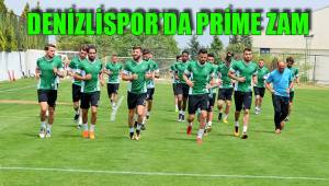 DENİZLİSPOR’DA PRİME ZAM