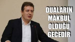 DUALARIN MAKBUL OLDUĞU GECEDİR