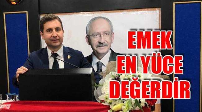 EMEK EN YÜCE DEĞERDİR