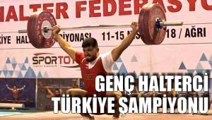 GENÇ HALTERCİ TÜRKİYE ŞAMPİYONU