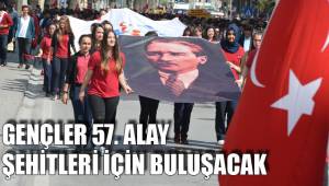 GENÇLER 57. ALAY ŞEHİTLERİ İÇİN BULUŞACAK