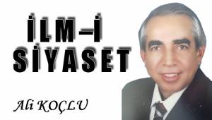 İ L M –İ S İ Y A S E T