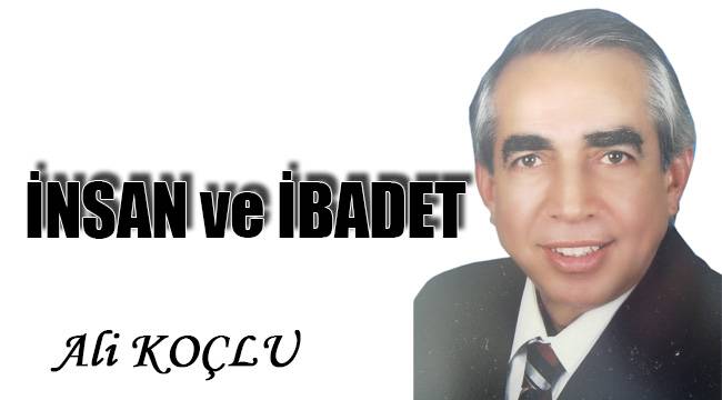 İNSAN ve İBADET