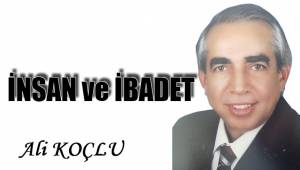 İNSAN ve İBADET