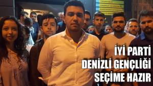 İYİ PARTİ DENİZLİ GENÇLİĞİ SEÇİME HAZIR