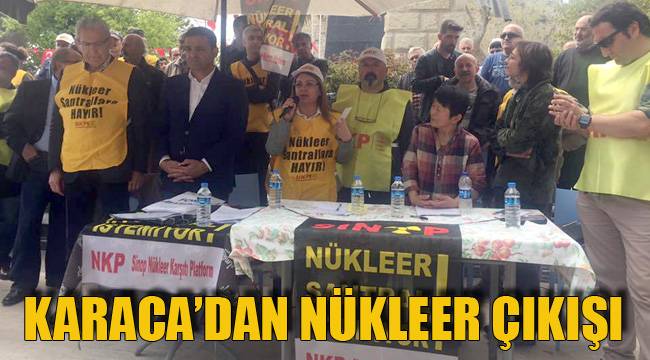 KARACA’DAN NÜKLEER ÇIKIŞI
