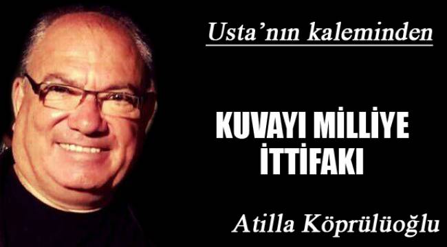 KUVAYI MİLLİYE İTTİFAKI