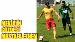 MEKİK’İN GÖZDESİ MUSTAFA ETHEM