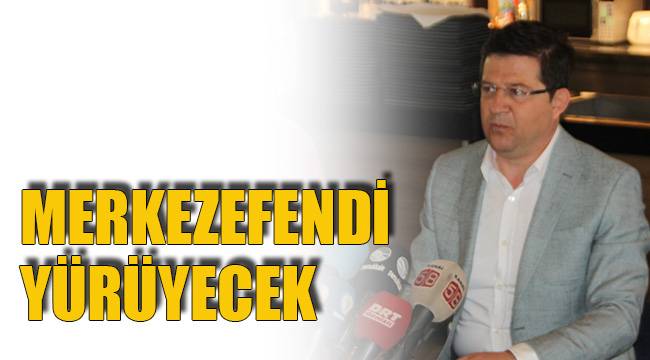 MERKEZEFENDİ YÜRÜYECEK