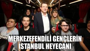 MERKEZEFENDİLİ GENÇLERİN İSTANBUL HEYECANI