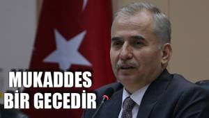 MUKADDES BİR GECEDİR